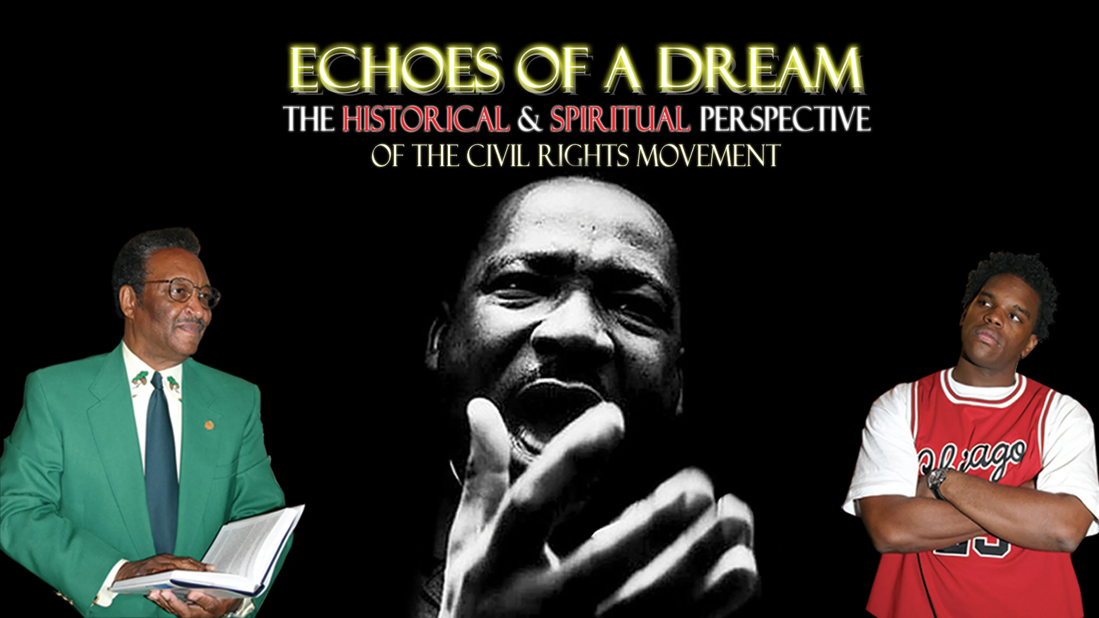 Echoes Of A Dream: The Historical & Spiritual Perspective Of The Civil Rights Movement poster
